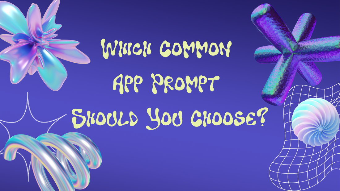 Which Common App Prompt Should You Choose?
